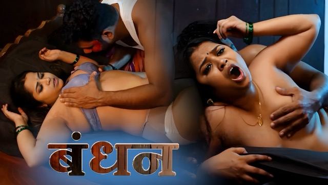 Bandhan E01 (2025) Hindi Hot Web Series – Ibamovies